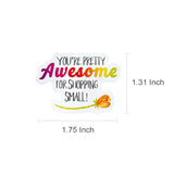 Wrapables You're Awesome For Shopping Small Sticker Roll (500pcs)